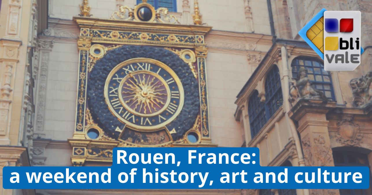 blivale_image_en_Rouen a weekend between history, art and culture_643x337 BLIVALE Blog: Guides and tips for worry-free travel - Results from #240